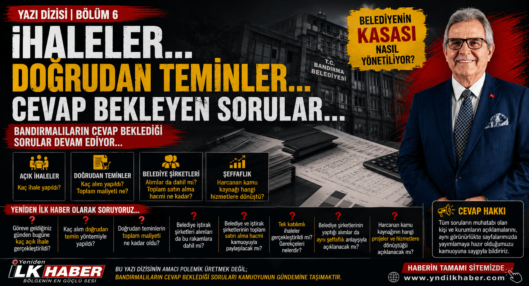 YAZI DİZİSİ | BÖLÜM 6  İHALELER...  DOĞRUDAN TEMİNLER...  CEVAP BEKLEYEN SORULAR...