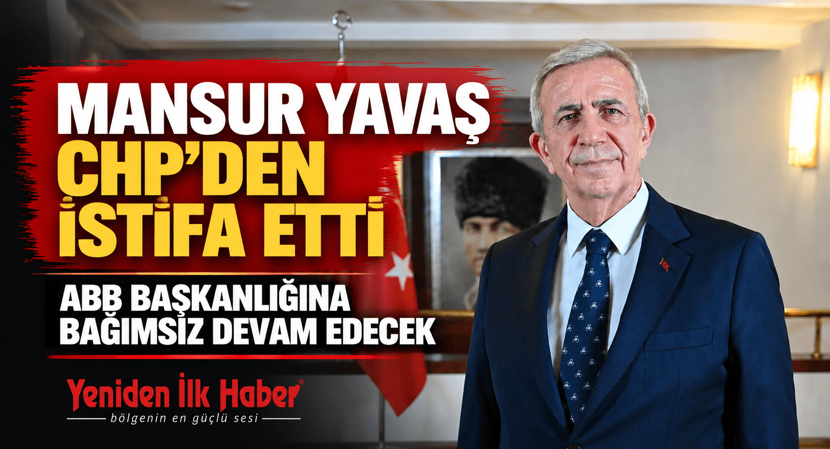 MANSUR YAVAŞ CHP’DEN İSTİFA ETTİ: ANKARA’DA 7 İLÇE BELEDİYE BAŞKANI DA AYRILDI