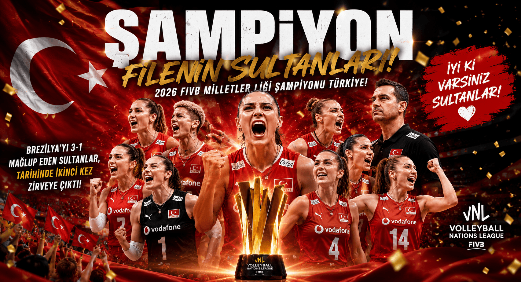 Filenin Sultanları Zirvede! Türkiye, Brezilya'yı Devirdi ve VNL Şampiyonu Oldu