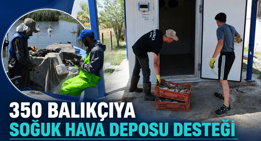 Büyükşehir’den 350 Balıkçıya Soğuk Hava Deposu Desteği