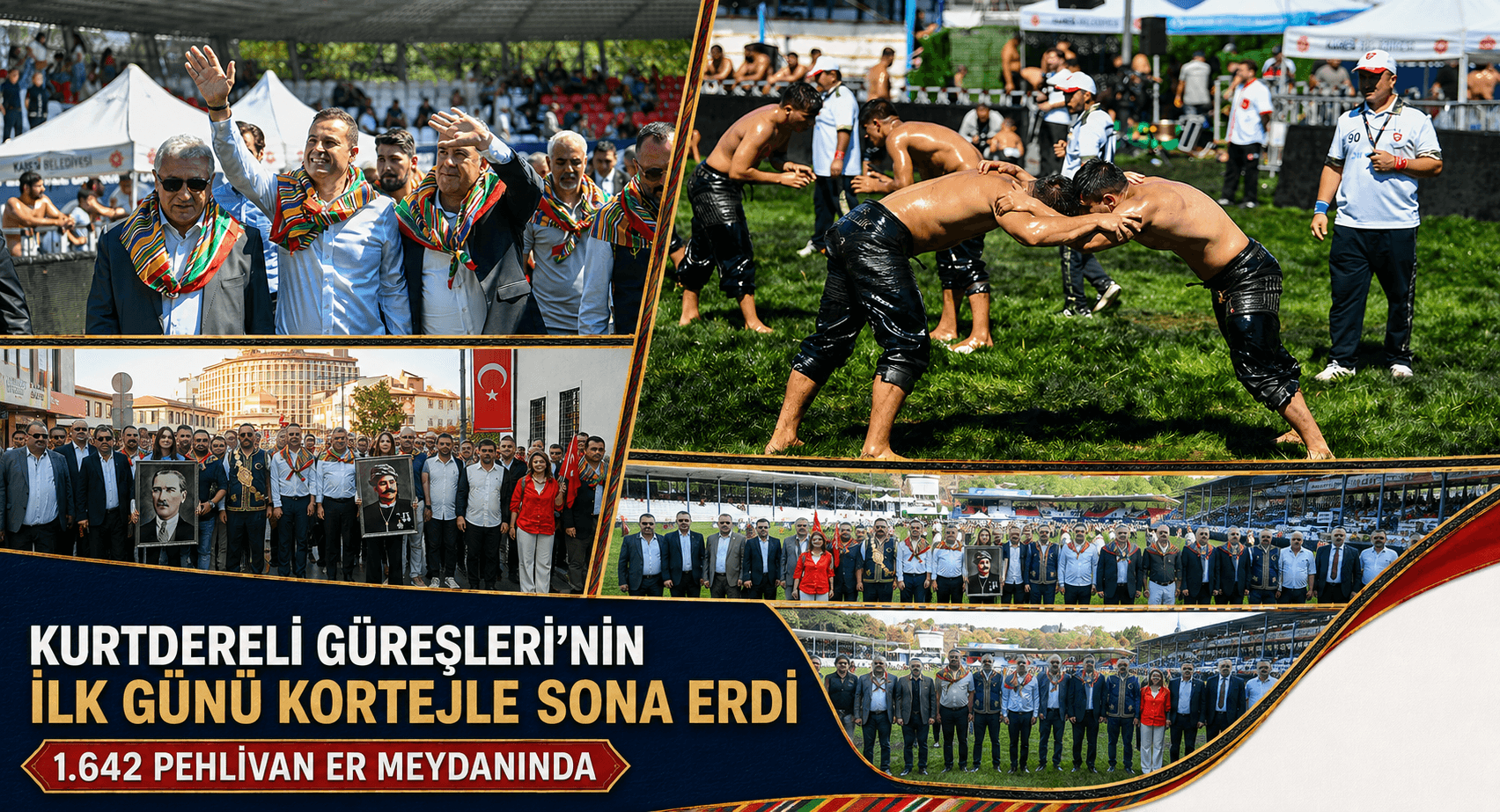 KURTDERELİ GÜREŞLERİ’NİN İLK GÜNÜ KORTEJLE SONA ERDİ