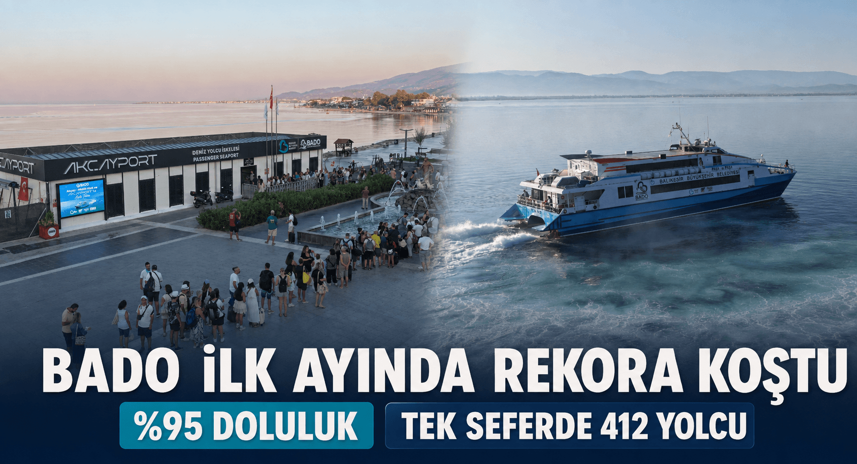 BADO AKÇAY–MİDİLLİ HATTI İLK AYINDA REKORA KOŞTU