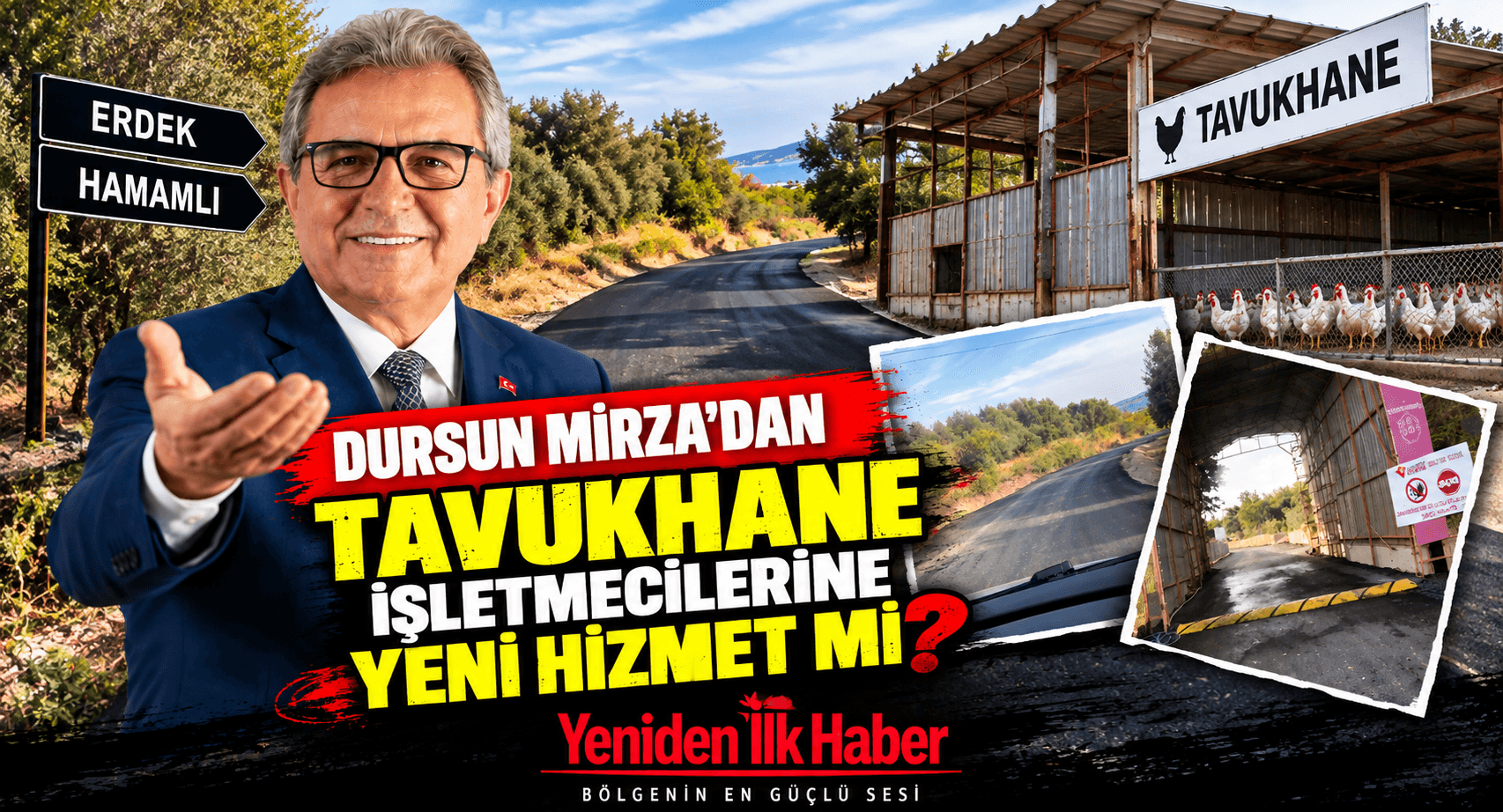 DURSUN MİRZA’DAN TAVUKHANE İŞLETMECİLERİNE YENİ HİZMET Mİ?